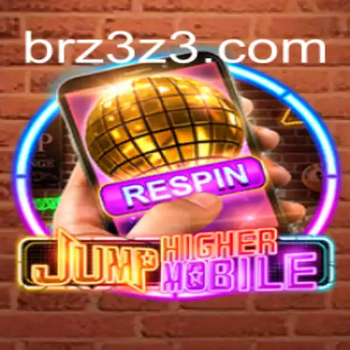 JumpHighermobile: O Novo Fenômeno do Entretenimento Mobile